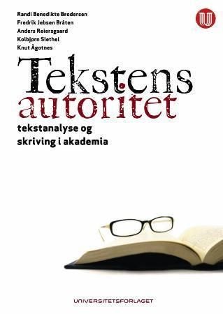 Tekstens autoritet - tekstanalyse og skriving i akademia