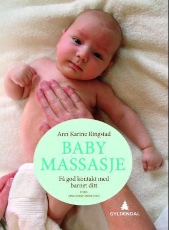 Babymassasje - få god kontakt med barnet ditt