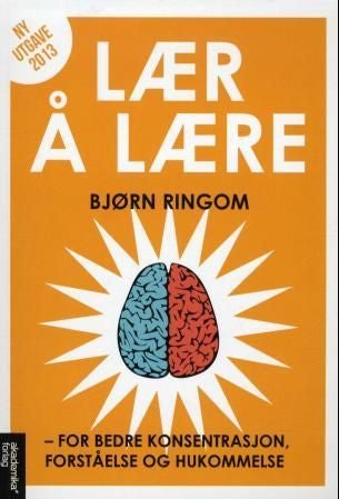 Lær å lære - for bedre konsentrasjon, forståelse og hukommelse