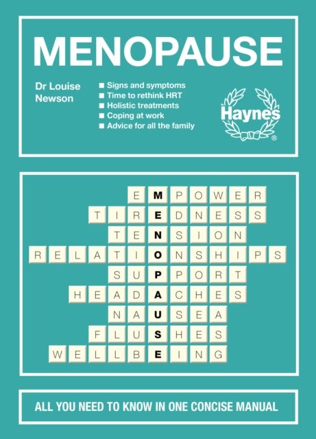 Menopause - All you need to know in one concise manual