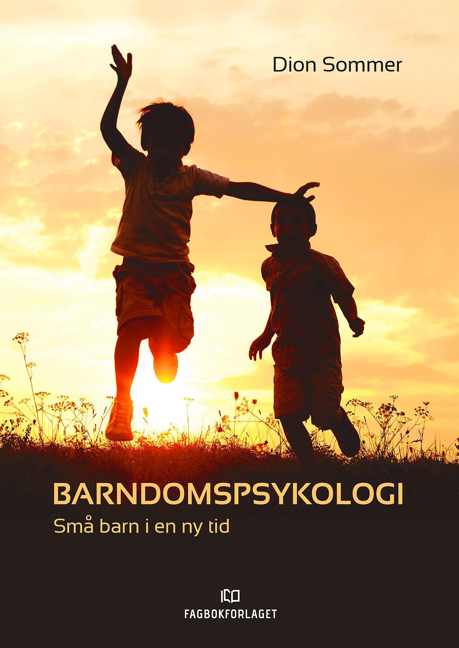 Barndomspsykologi - små barn i en ny tid