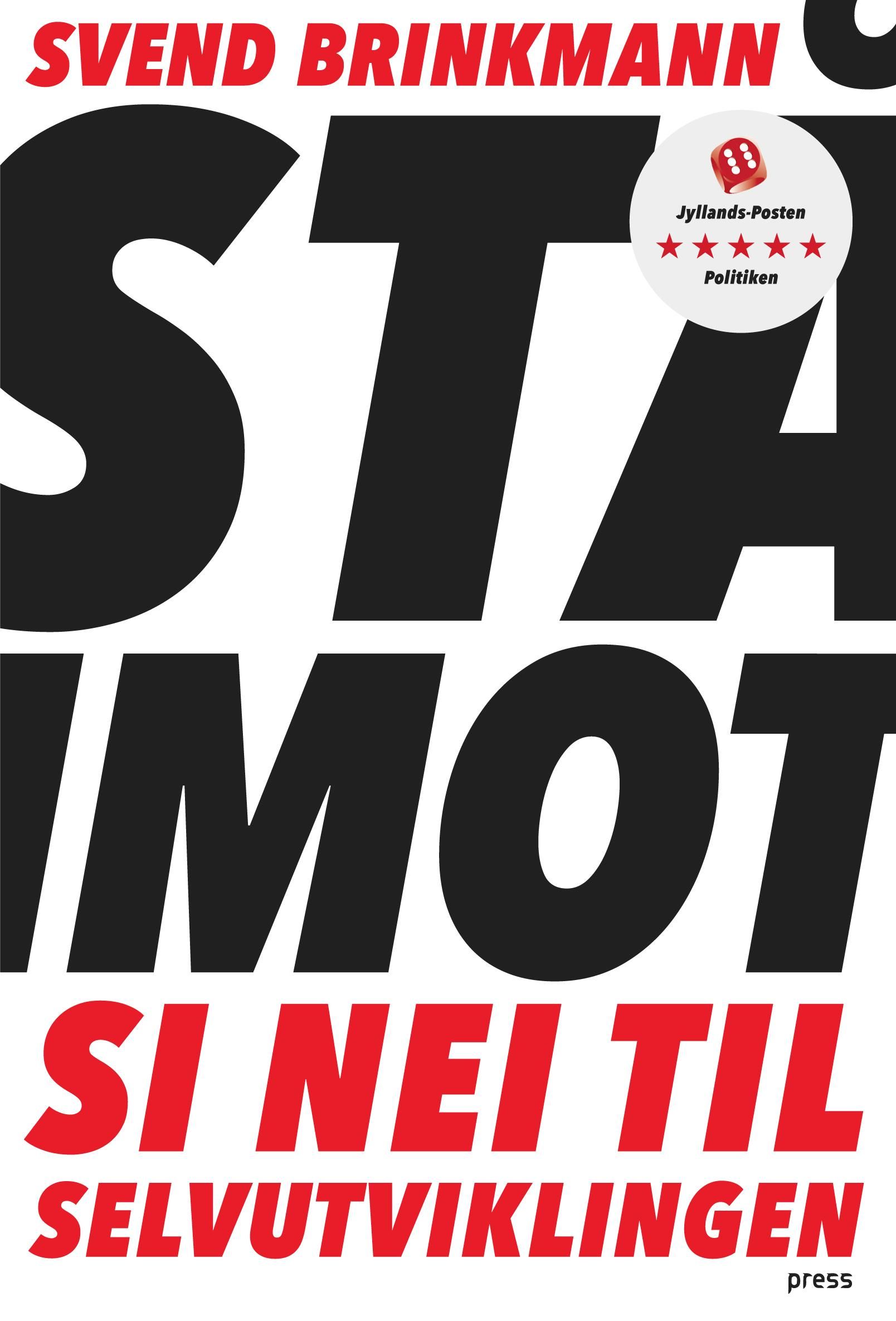 Stå imot - si nei til selvutviklingen