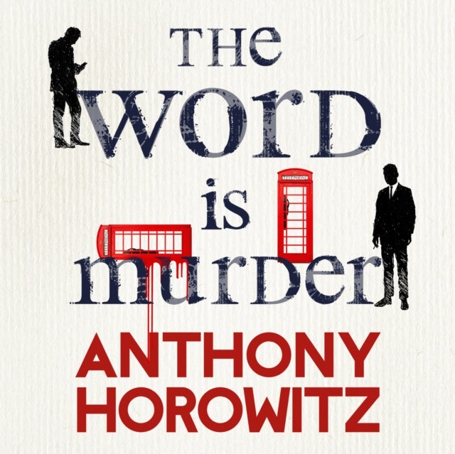 The Word Is Murder - The bestselling mystery from the author of Magpie Murders - you've never read a crime novel quite li