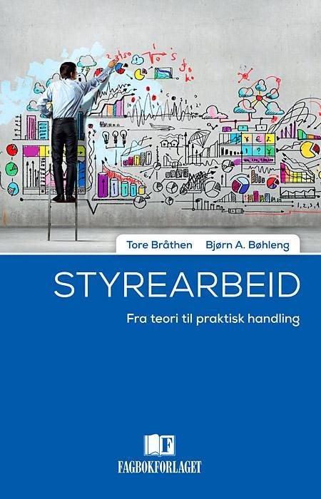 Styrearbeid - fra teori til praktisk handling