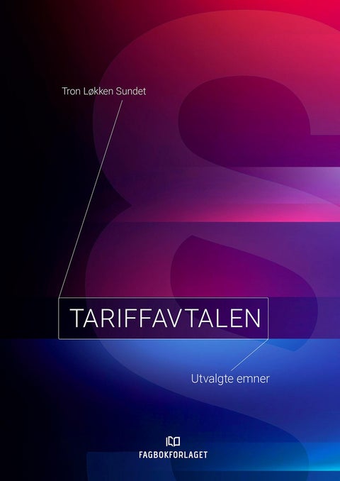 Tariffavtalen - utvalgte emner