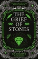 The Grief of Stones