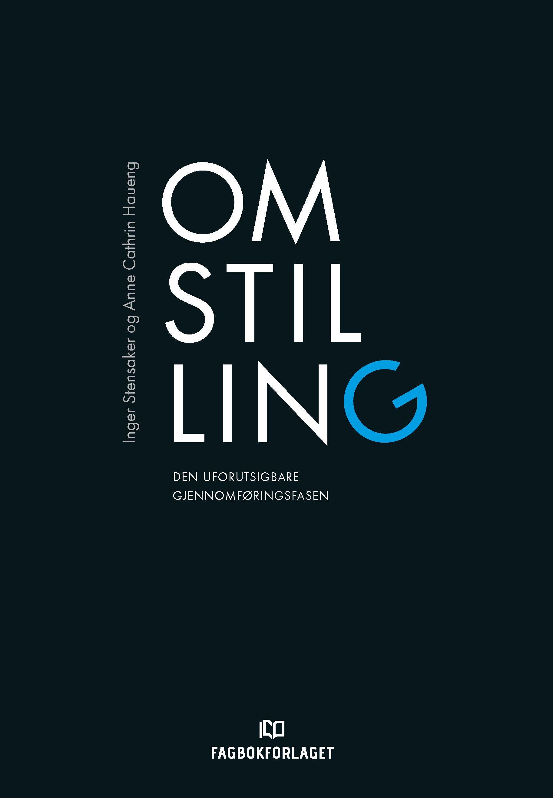 Omstilling - den uforutsigbare gjennomføringsfasen