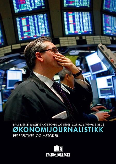 Økonomijournalistikk - perspektiver og metoder