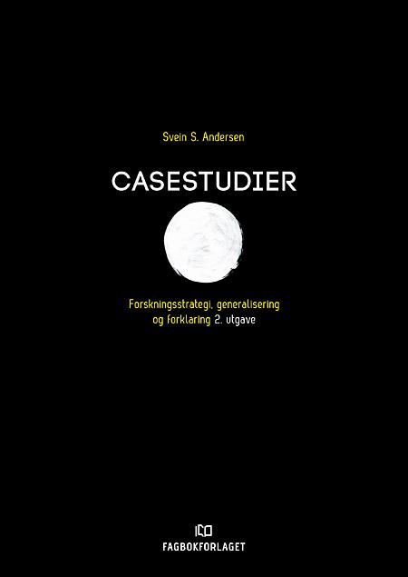 Casestudier - forskningsstrategi, generalisering og forklaring