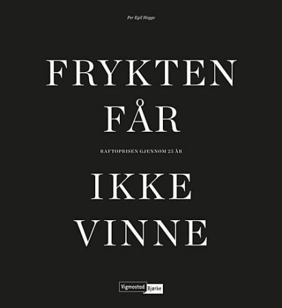 Frykten får ikke vinne - Raftoprisen gjennom 25 år