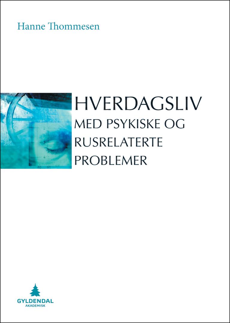 Hverdagsliv med psykiske og rusrelaterte problemer