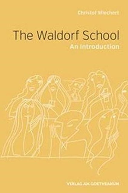 The The Waldorf School - An Introduction