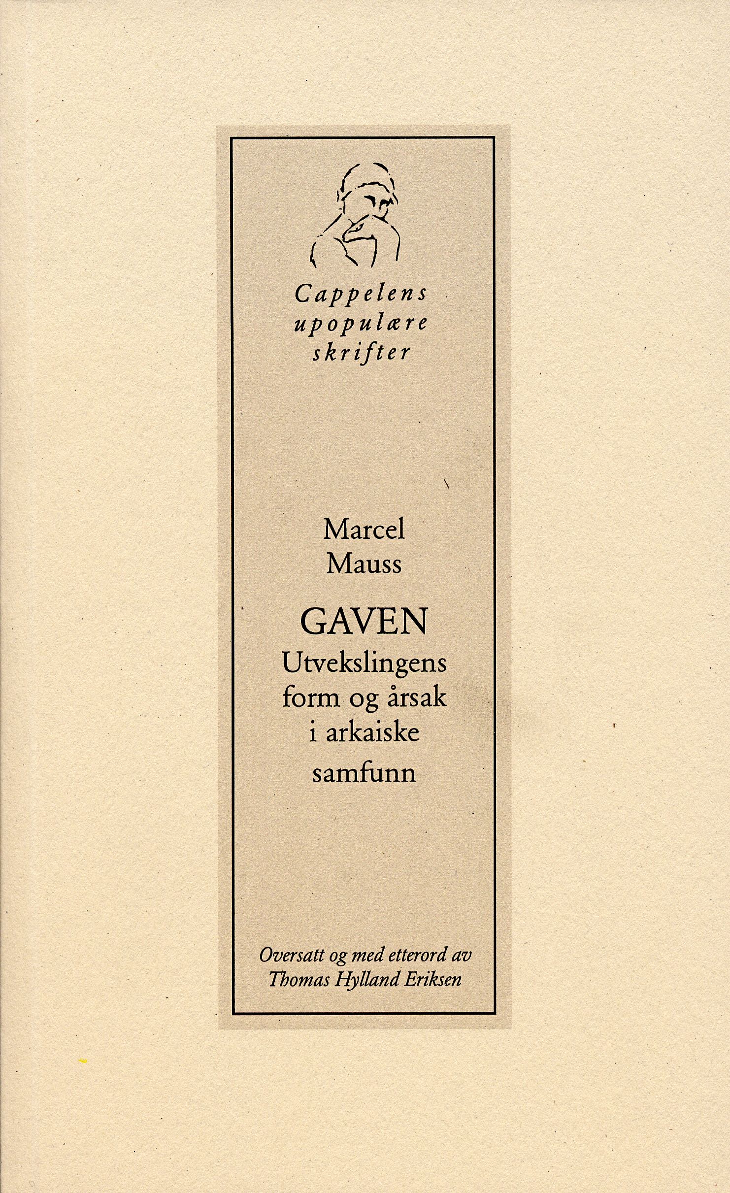 Gaven - utvekslingens form og årsak i arkaiske samfunn