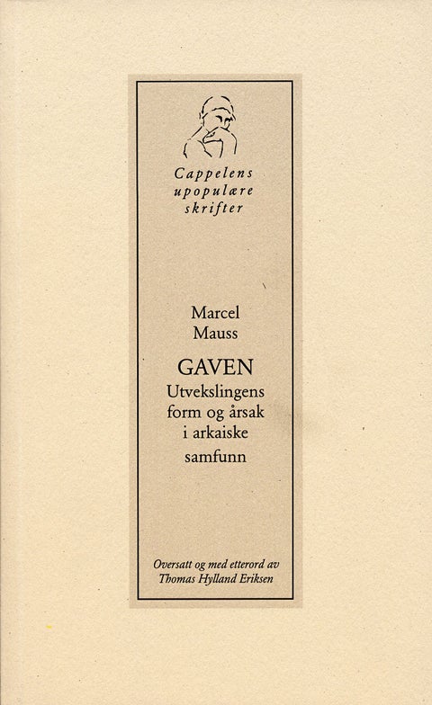 Gaven - utvekslingens form og årsak i arkaiske samfunn