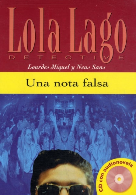 Una Nota Falsa/LolaLago, Detective - nivel A2