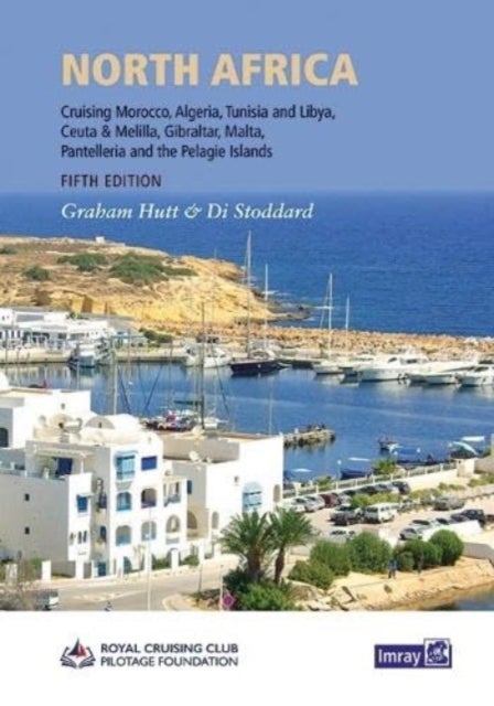 North Africa - Cruising Morocco, Algeria, Tunisia and Libya including adjacent enclaves and islands