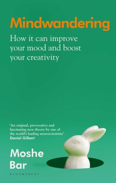 Mindwandering - How It Can Improve Your Mood and Boost Your Creativity