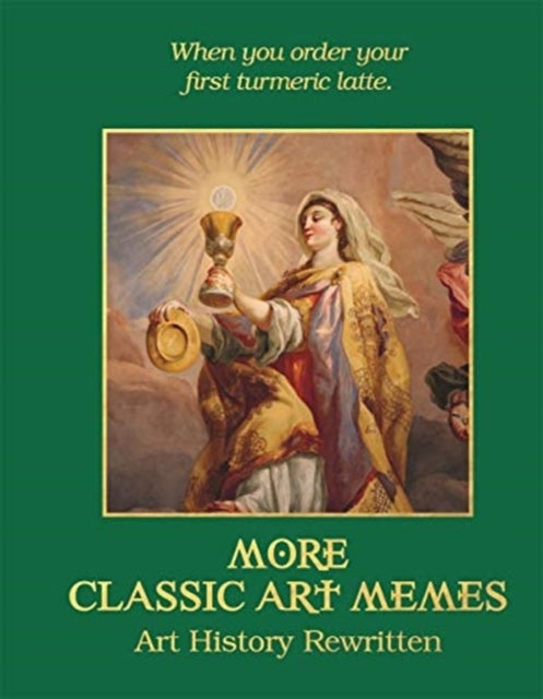 More Classic Art Memes - Art History Rewritten