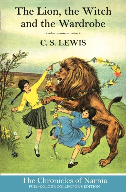 The Lion, the Witch and the Wardrobe (Hardback) - The Chronicles of Narnia 2