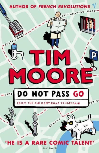 Do Not Pass Go - from the Old Kent Road to Mayfair