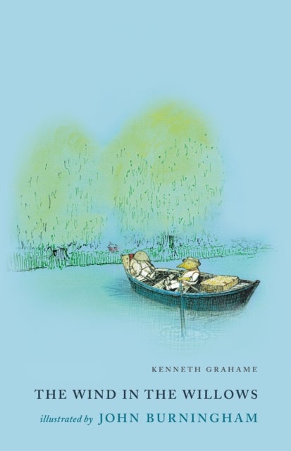 The Wind in the Willows - Illustrated by John Burningham