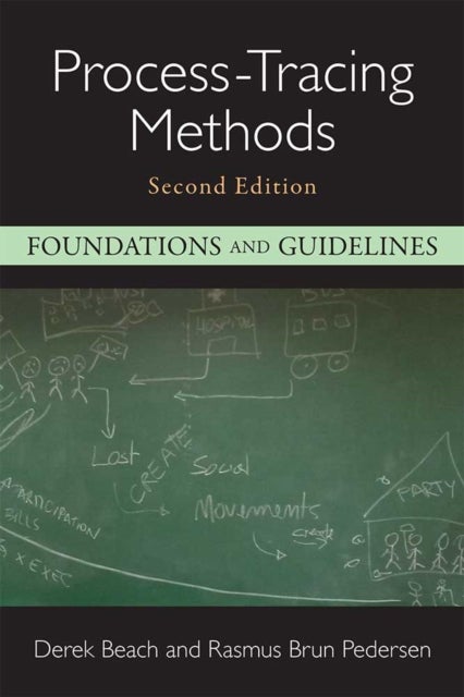 Process-Tracing Methods - Foundations and Guidelines