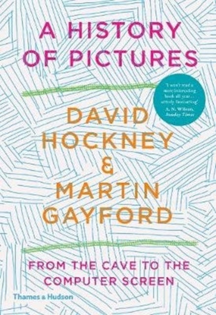 A History of Pictures - From the Cave to the Computer Screen
