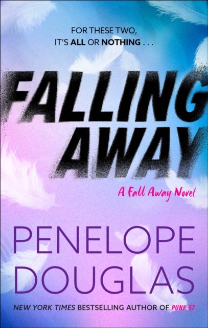 Falling Away - A powerfully emotional and addictive second chance romance
