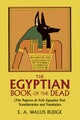 The Egyptian Book of the Dead: The Papyrus of Ani