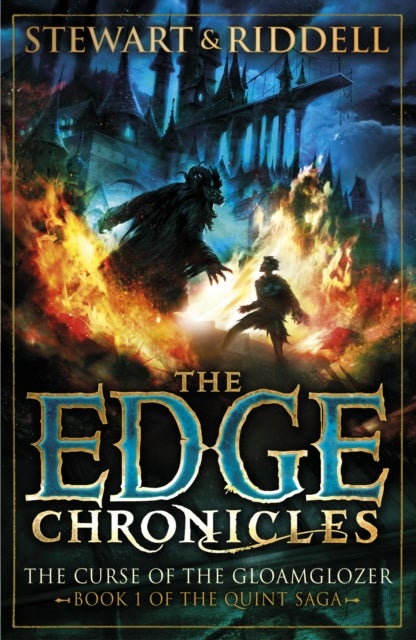 The Edge Chronicles: The Curse of the Gloamglozer - First Book of Quint