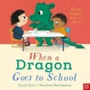 When a Dragon Goes to School
