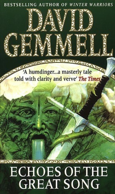 Echoes Of The Great Song - An awe-inspiring, stunning epic adventure from the master of heroic fantasy