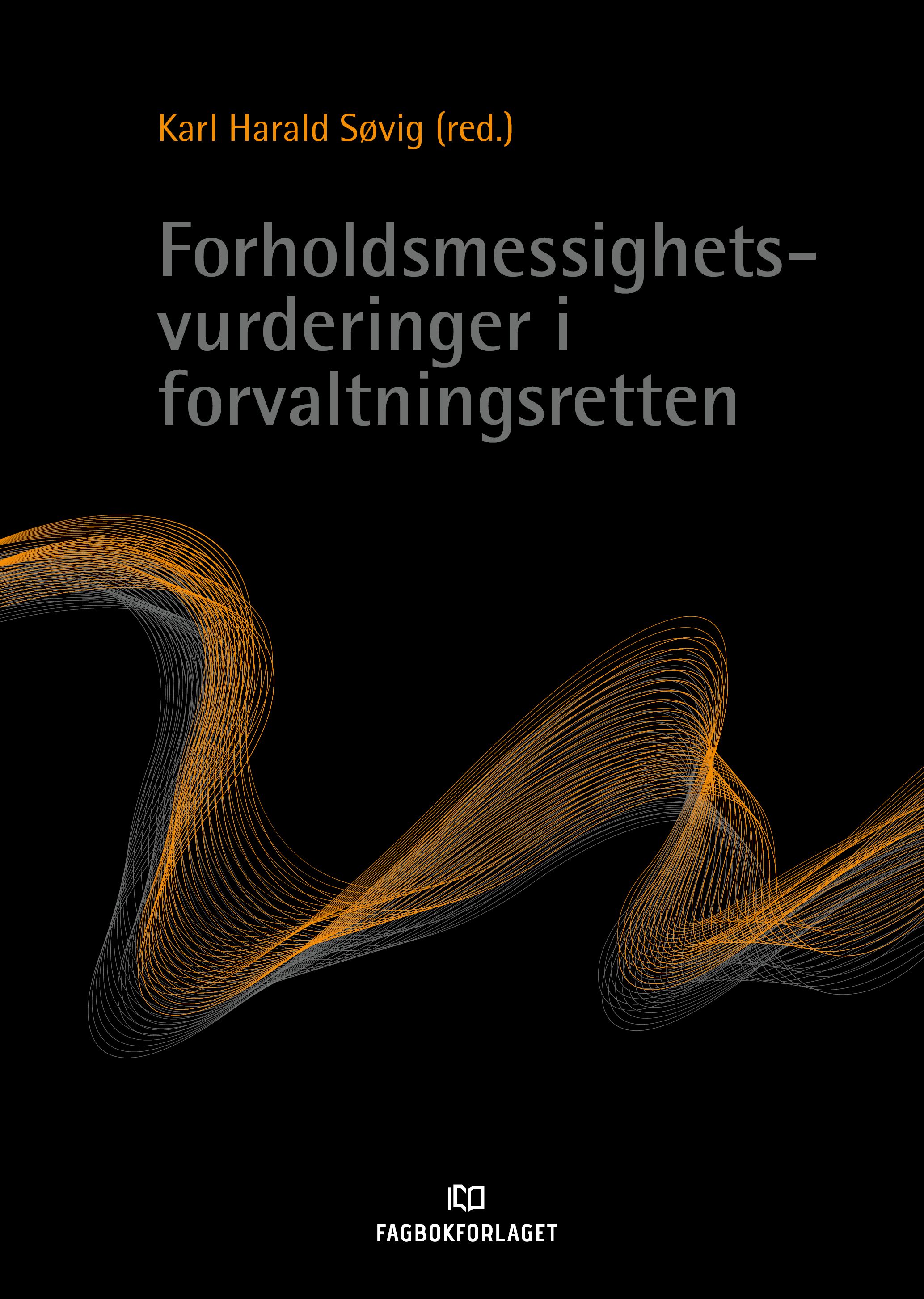 Forholdsmessighetsvurderinger i  forvaltningsretten