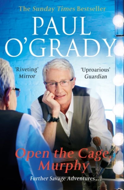 Open the Cage, Murphy! - Hilarious tales of the rise of Lily Savage