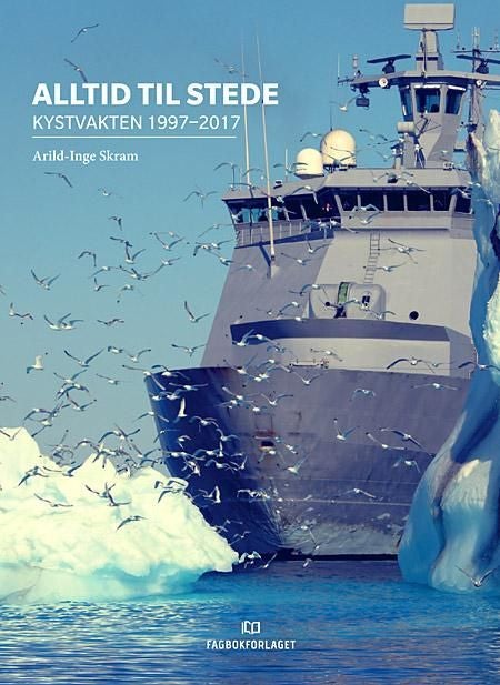 Alltid til stede - Kystvakten 1997-2017