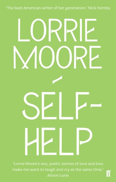 Self-Help - ‘One of America’s most brilliant writers.’ Stylist