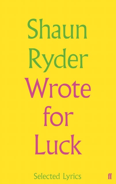 Wrote For Luck - Selected Lyrics