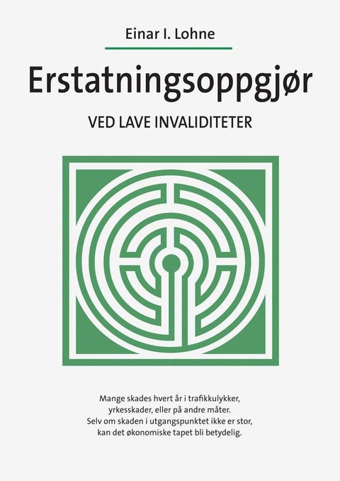 Erstatningsoppgjør ved lave invaliditeter