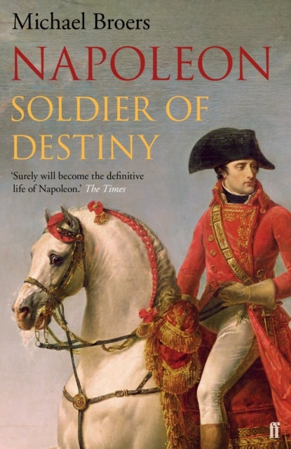 Napoleon - Soldier of Destiny