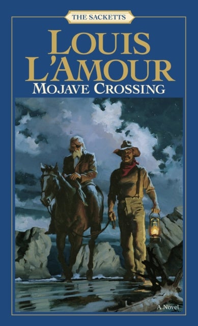 Mojave Crossing: The Sacketts - A Novel