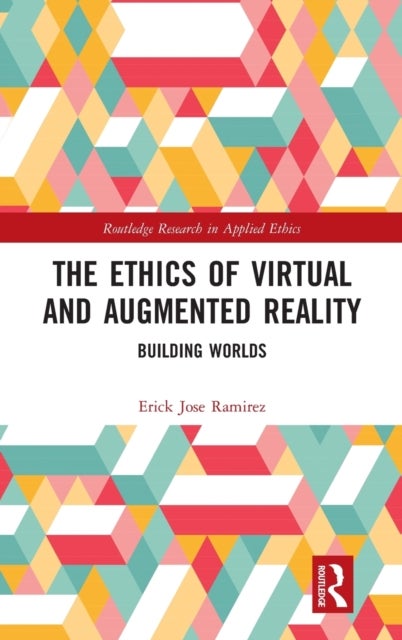 The Ethics of Virtual and Augmented Reality