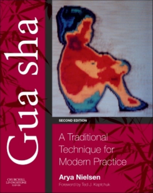 Gua sha - A Traditional Technique for Modern Practice