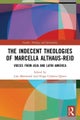 The Indecent Theologies of Marcella Althaus-Reid