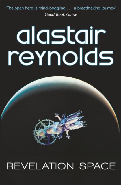 Revelation Space - The breath-taking space opera masterpiece