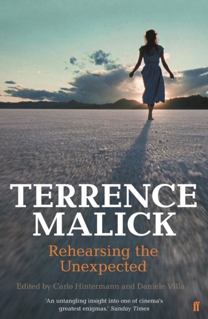 Terrence Malick - Rehearsing the Unexpected