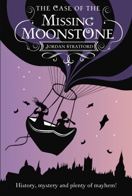 The Case of the Missing Moonstone - The Wollstonecraft Detective Agency