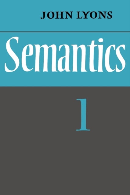 Semantics: Volume 1