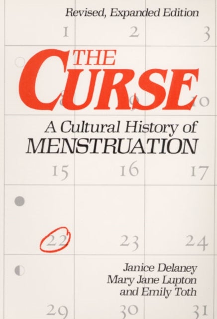 The Curse - A CULTURAL HISTORY of MENSTRUATION