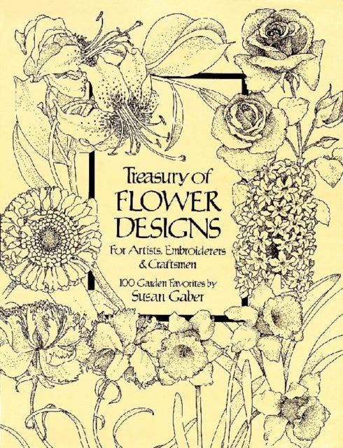 Treasury of Flower Designs for Artists, Embroiderers and Craftsmen - Embroiderers and Craftsmen