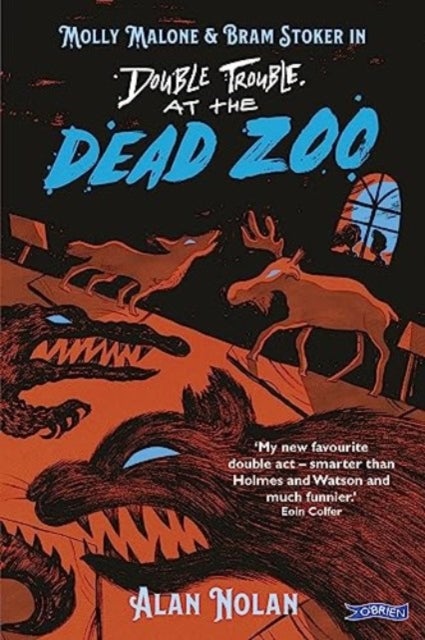 Double Trouble at the Dead Zoo - Molly Malone & Bram Stoker